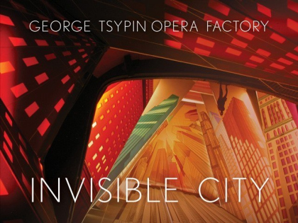 George Tsypin Opera Factory: Invisible City