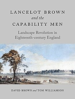 Lancelot Brown and the Capability Men: Landscape Revolution in Eighteenth-century England