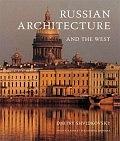 Russian Architecture and the West (   )