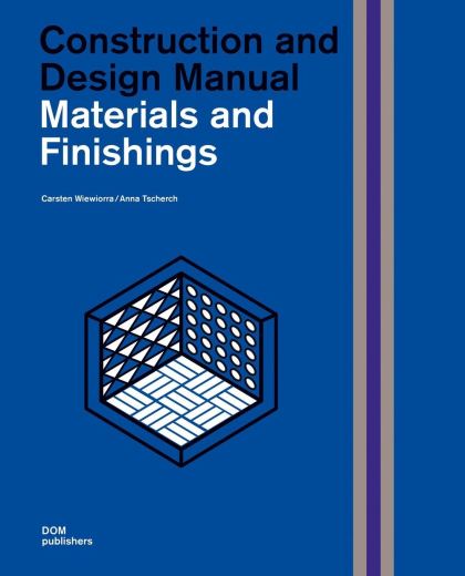 Materials and Finishings. Construction and Design Manual