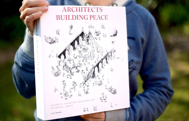   Architects Building Peace.   Luca Sampò