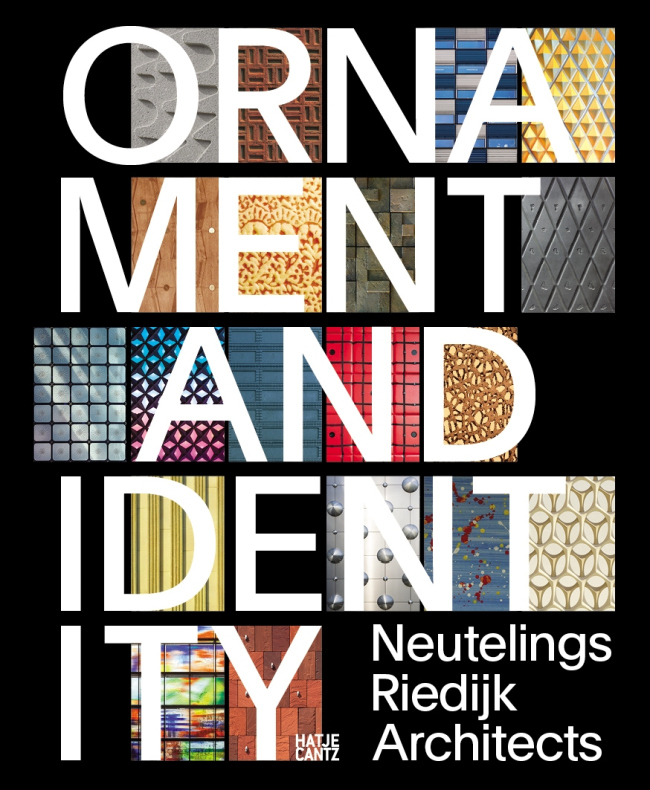 Ornament & Identity  2018 Hatje Cantz Verlag, Neutelings Riedijk Architects and authors