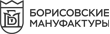 Борисовские Мануфактуры Борисовские Мануфактуры